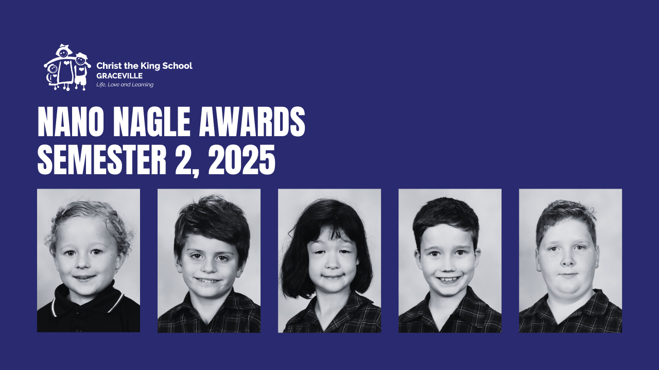 Nano Nagle Spirit Awards Semester 2 2025 banner celebrating students recognised for living out Nano Nagle values at Christ the King School Graceville